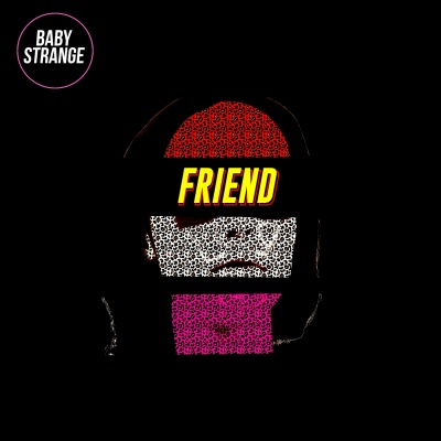 Baby Strange - Friend